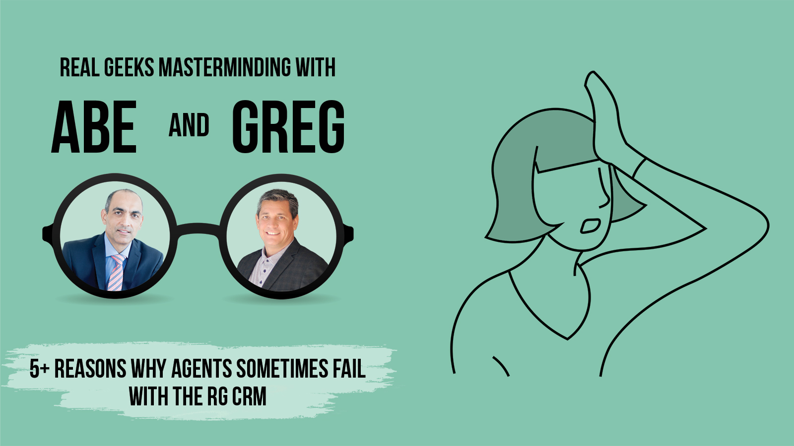 5+ reasons why agents sometimes fail with the RG CRM