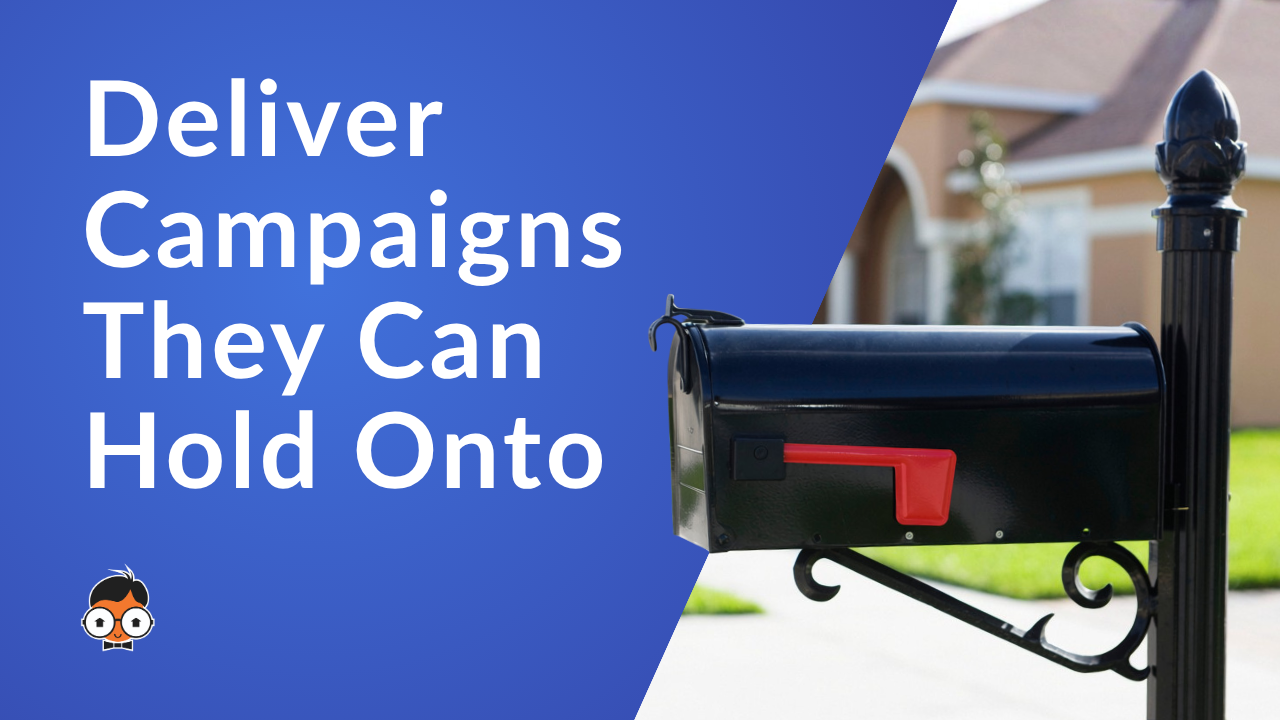 Thumbnail - Deliver Campaigns They Can Hold Onto