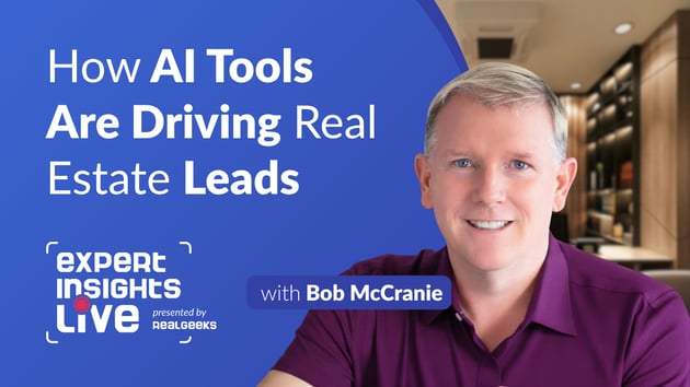 Real Geeks Expert insights Live April 22 2026 Bob McCranie Blog Thumbnail (2)
