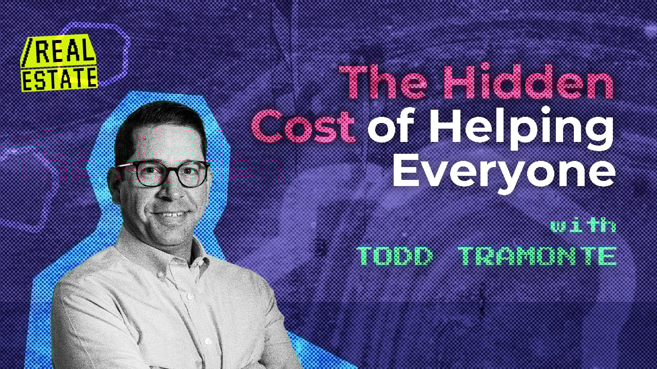 The Hidden Cost of Helping Everyone with Todd Tramonte 16x9 Thumbnail