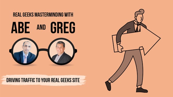Driving Traffic To Your Real Geeks Site