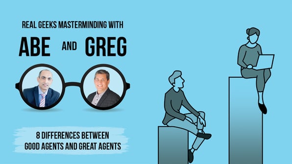 8 Differences Between Good Agents and Great Agents