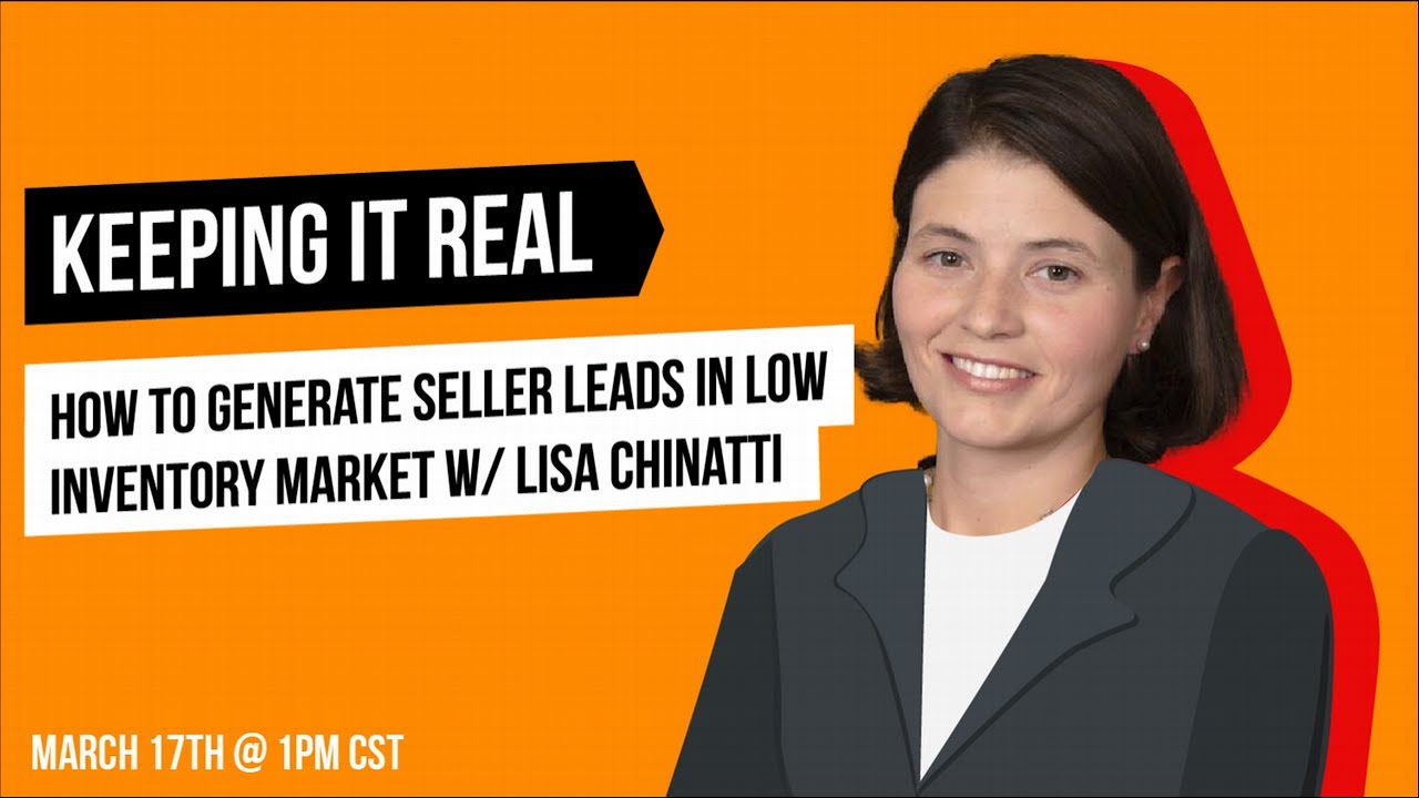 How-to-Generate-Seller-Leads-in-Low-Inventory-Market-w-Lisa-Chinatti