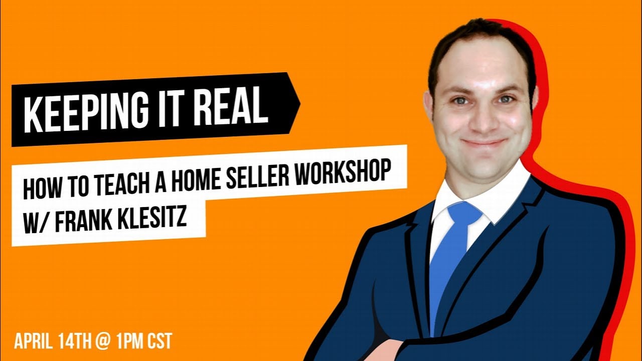 How-to-Teach-a-Home-Seller-Workshop-w-Frank-Klesitz-1