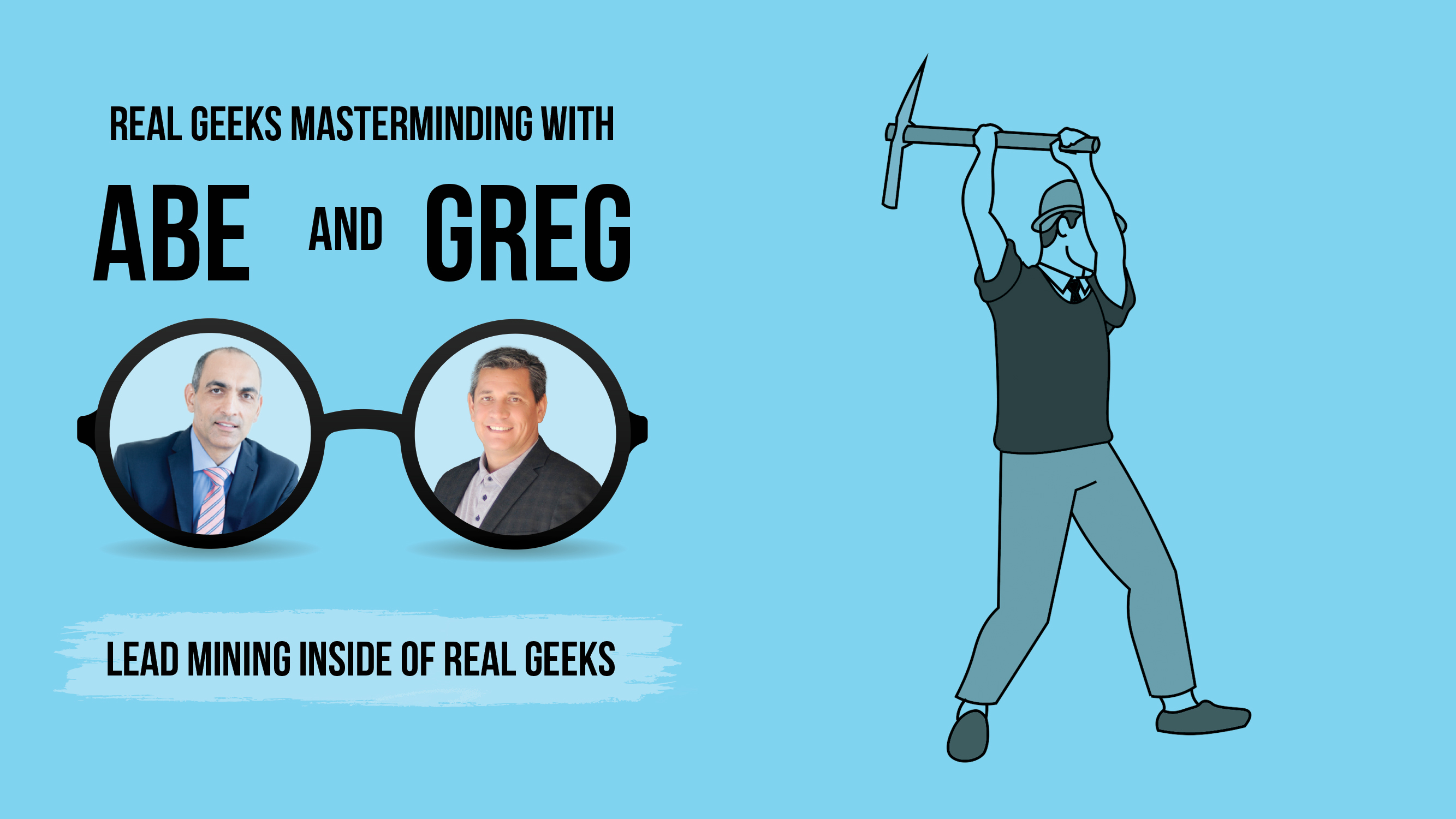 Lead Mining Inside of Real Geeks: Unlocking the Potential