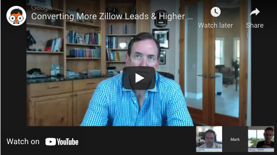 Converting More Zillow Leads & Higher ROI