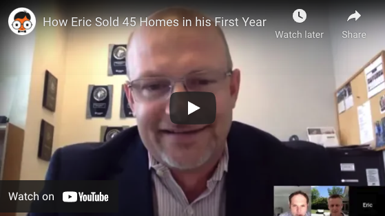 How Eric Sold 45 Homes in his First Year