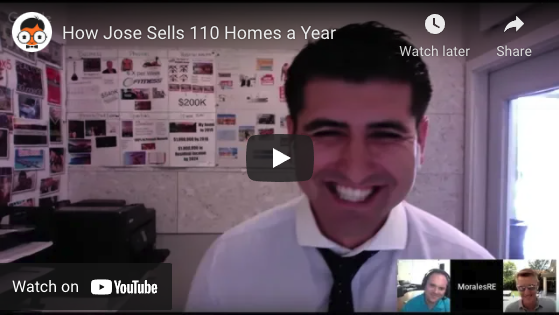 How Jose Sells 110 Homes a Year