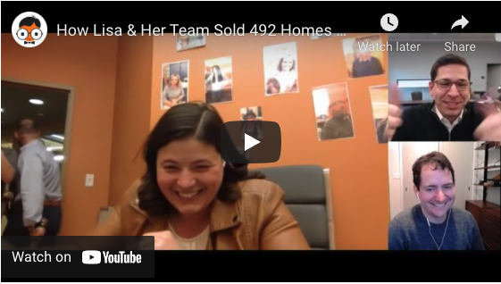 How Lisa & Her Team Sold 492 Homes in Just Their 3rd Year