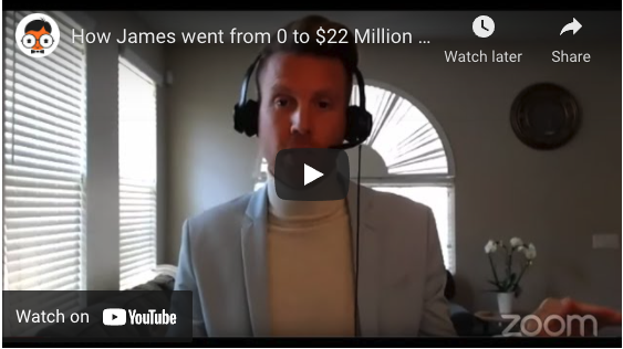 How James went from 0 to $22 Million in 2 Years as an Agent