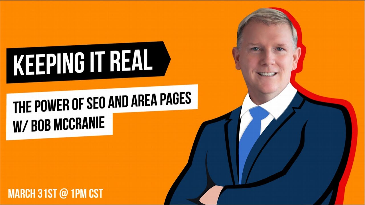 The-Power-of-SEO-and-Area-Pages-w-Bob-McCranie