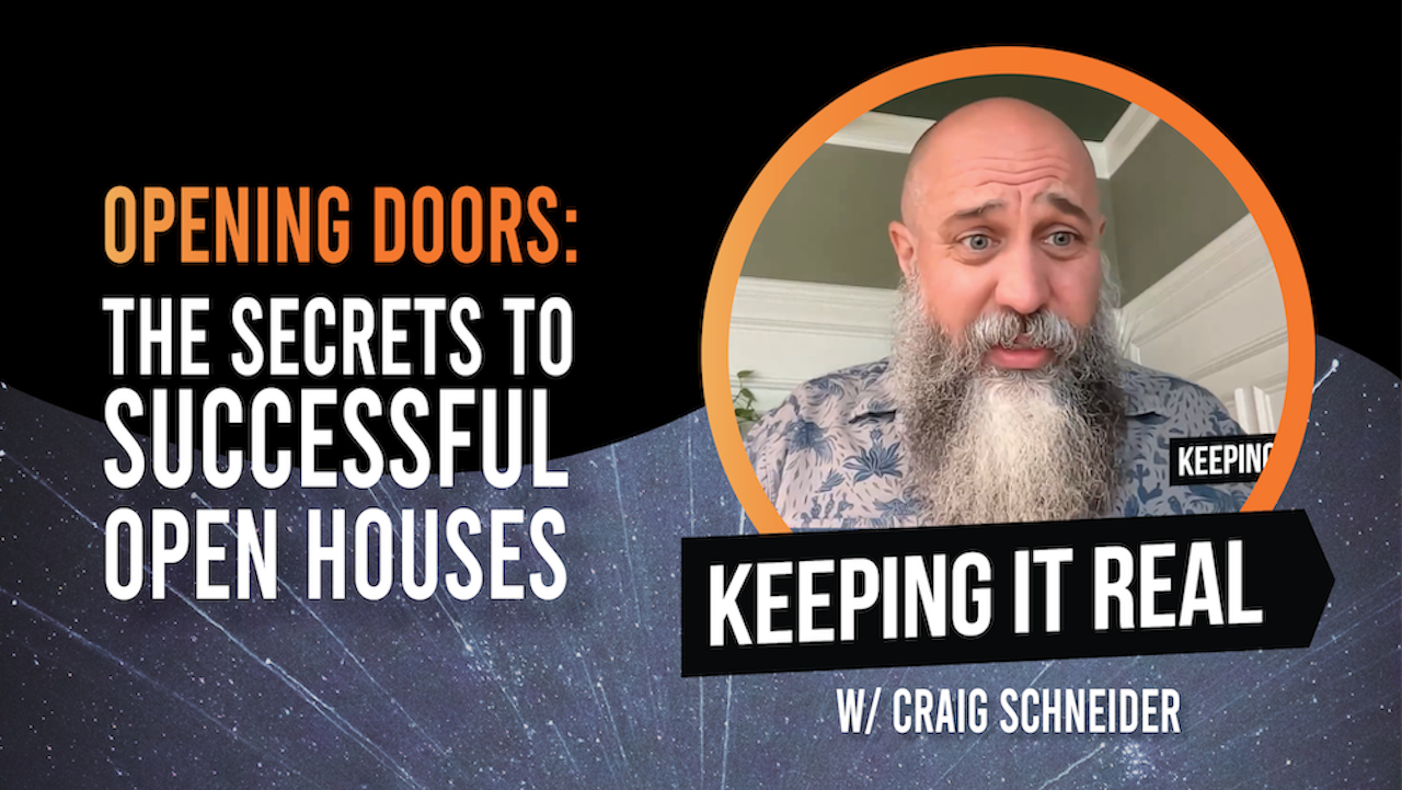 Opening Doors: The Secrets to Successful Open Houses With Craig Schneider