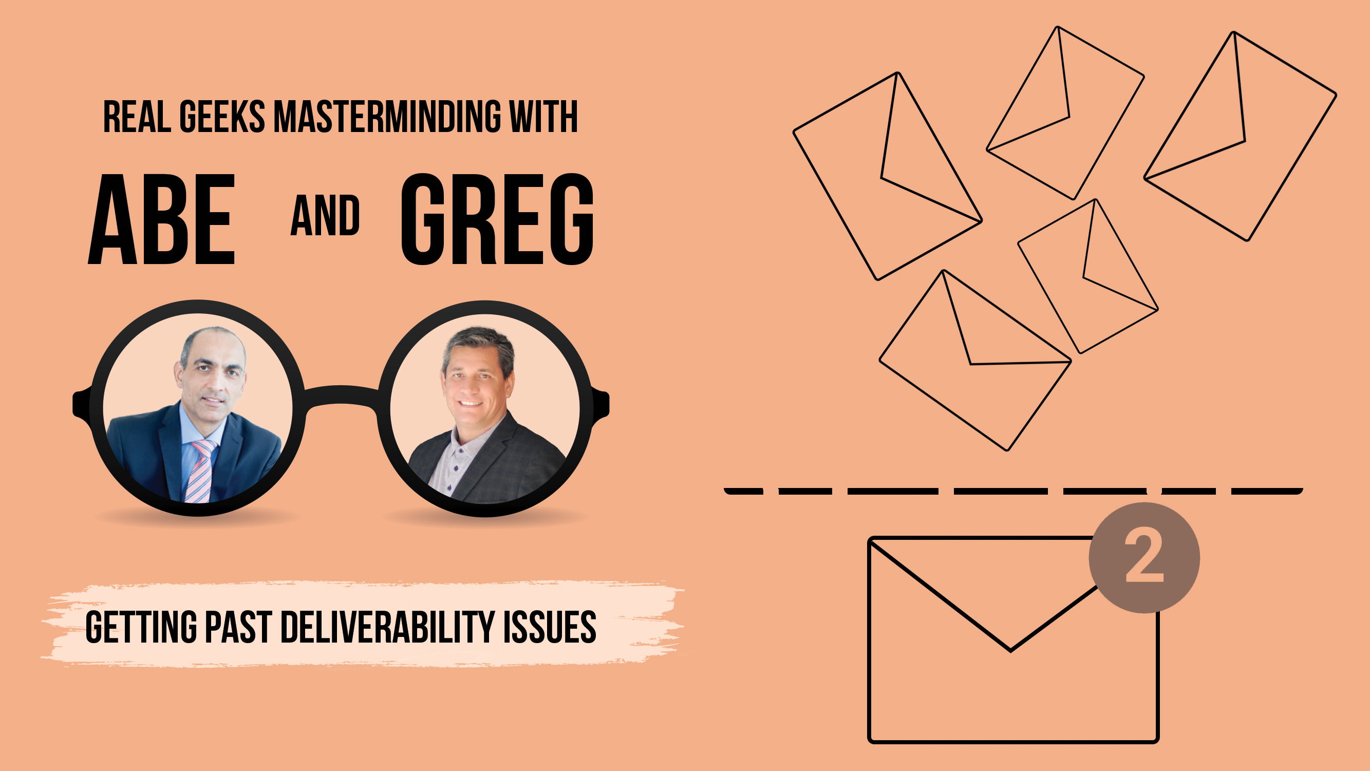 Getting Past Deliverability Issues