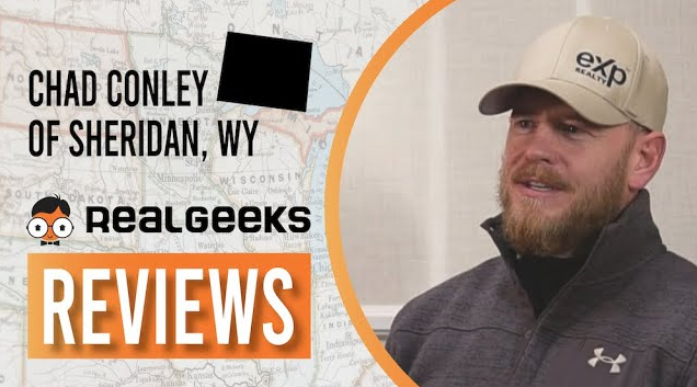Real Geeks Reviews: Chad Conley of EXP Realty, Sheridan, Wyoming