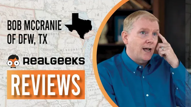 Real Geeks Review: Bob McCranie with Texas Pride Realty Group