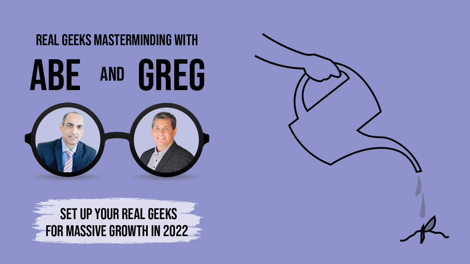 Set Up Your Real Geeks For Massive Growth In 2022